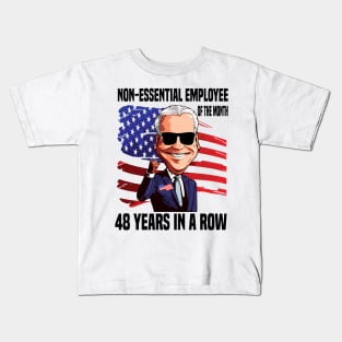 Non essential employee of the month..joe Biden 4th of july gift Kids T-Shirt